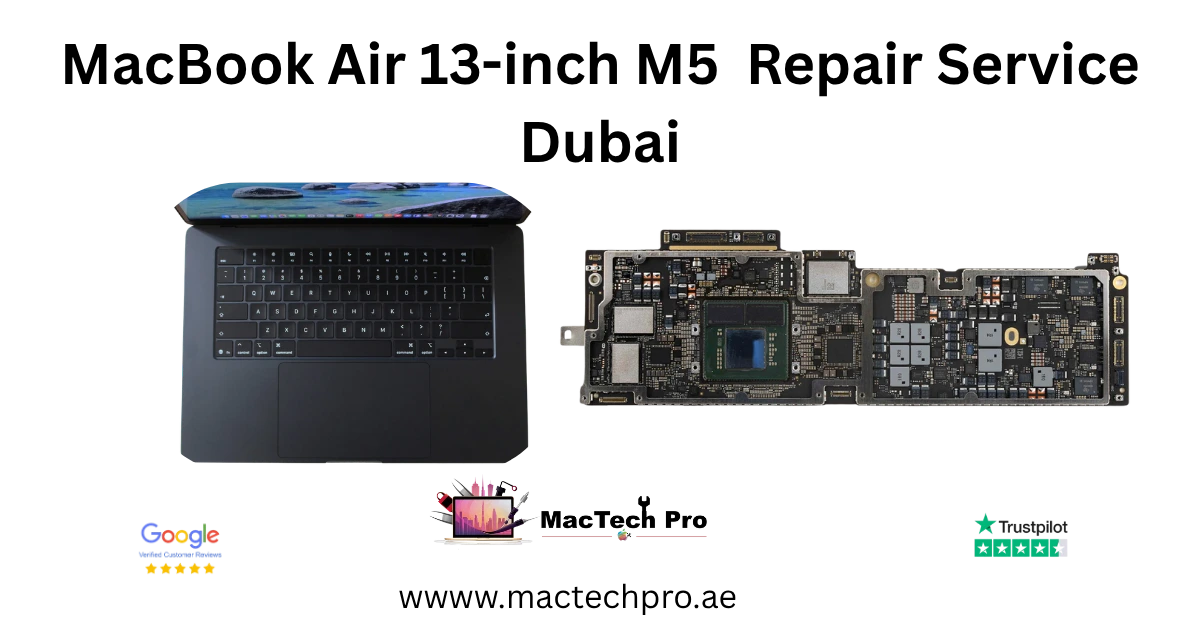 MacBook Air 13-inch M5 repair in Dubai by MacTech Pro