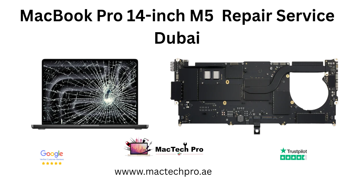 MacBook Pro 14-inch M5 repair in Dubai by MacTech Pro