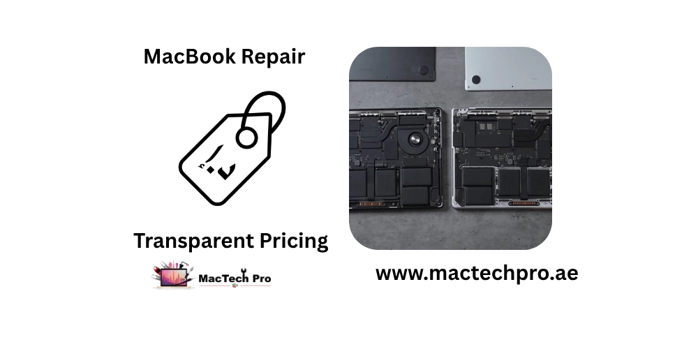 Transparent MacBook repair pricing in Dubai — free diagnosis and a fixed itemised written quote approved before any work, MacTech Pro